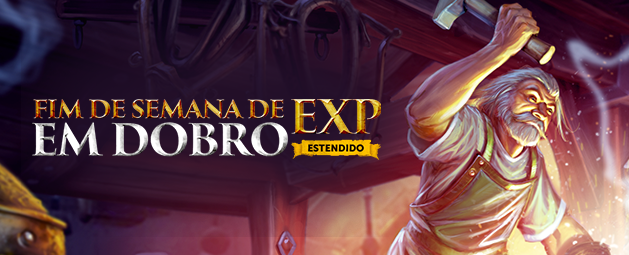 Fim de Semana de EXP em Dobro: Estendido Fim de Semana de EXP em Dobro: Estendido
