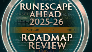 RuneScape Ahead 2025-2026 Roadmap Review