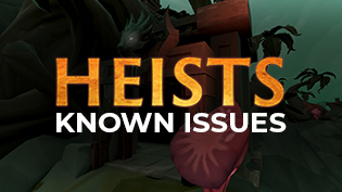 Heists: Thieving Skill Update - Known Issues Teaser Image