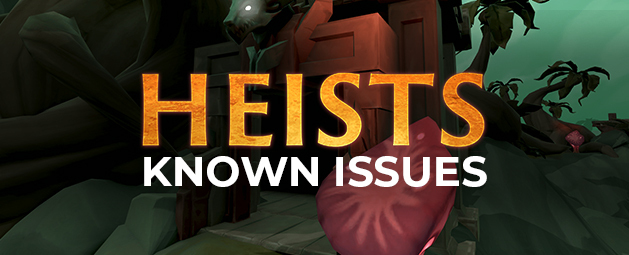 Heists: Thieving Skill Update - Known Issues