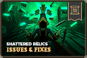 Leagues III: Shattered Relics - Issues & Fixes Teaser Image