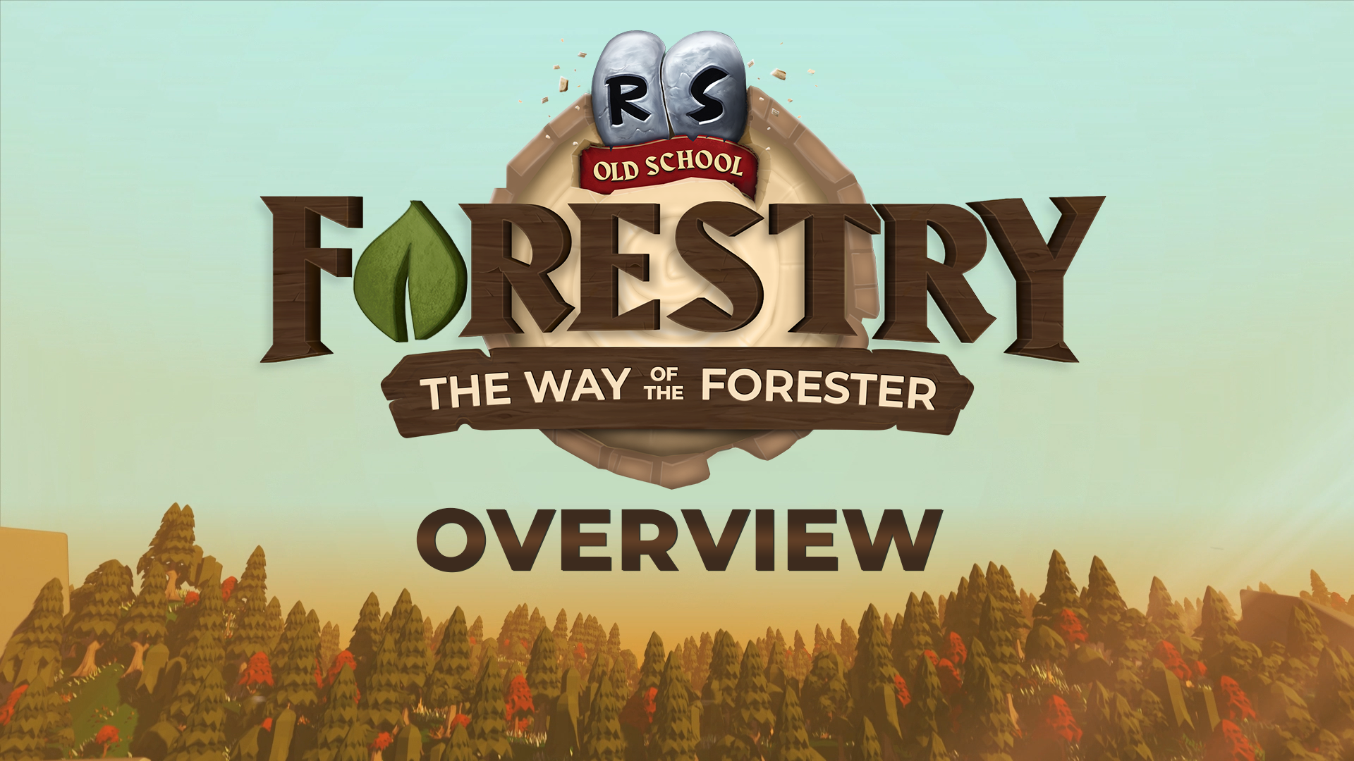 Old School RuneScape Forestry: Way of the Forester details