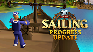 Ahoy there! We�re thrilled to be sharing a much-awaited progress update on Sailing, Old School RuneScape�s first new skill. 