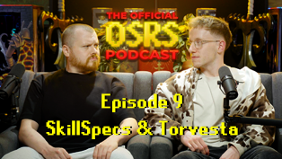 The Official OSRS Podcast Episode 9 With Torvesta & Skill Specs Teaser Image